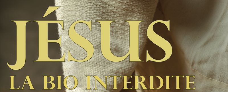 Spectacle Jésus – la bio interdite